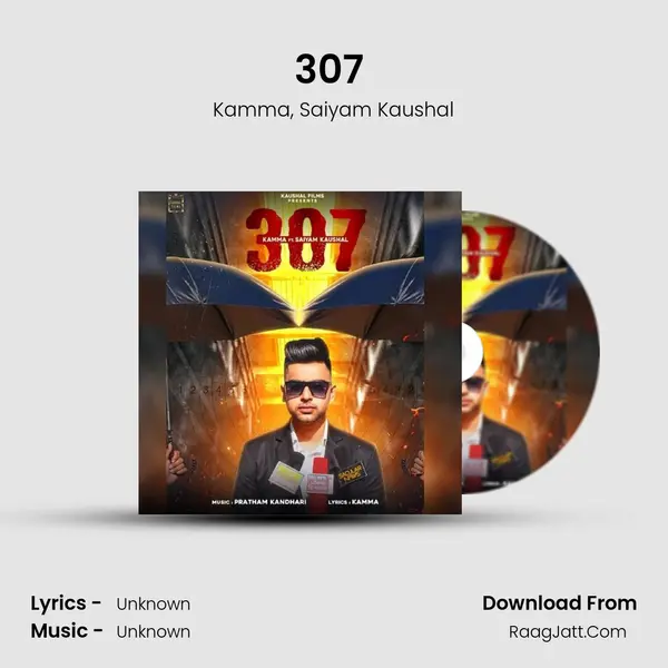 307 (feat. Saiyam Kaushal) Song mp3 | Kamma