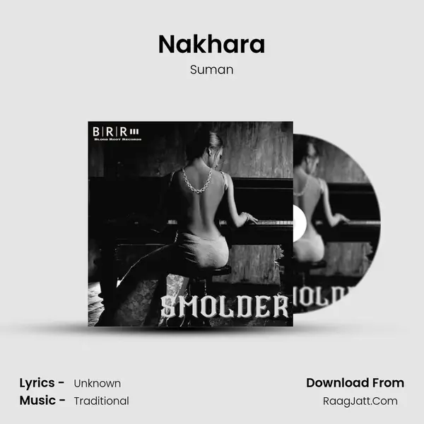 Nakhara Song mp3 | Suman