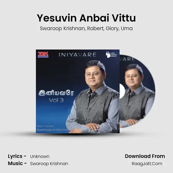 Yesuvin Anbai Vittu mp3 song