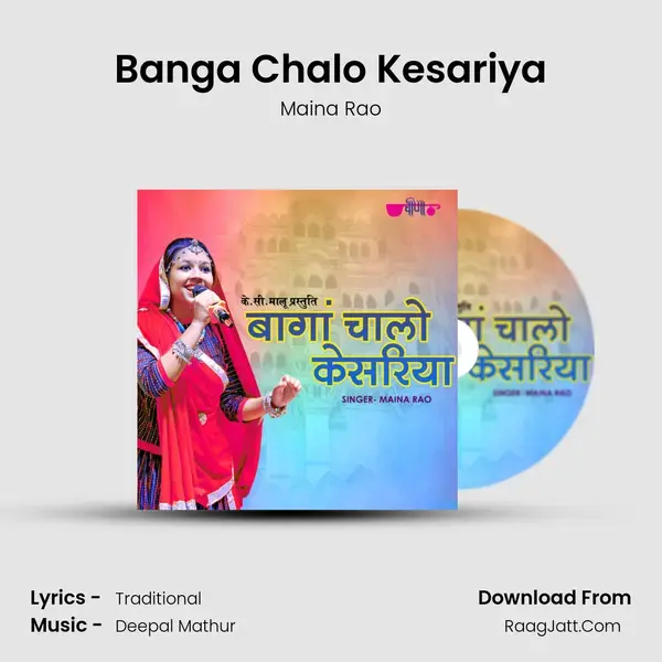 Banga Chalo Kesariya Song mp3 | Maina Rao