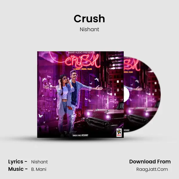 Crush Song mp3 | Nishant