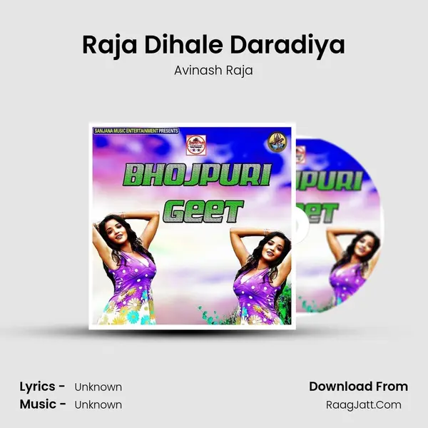 Raja Dihale Daradiya Song mp3 | Avinash Raja