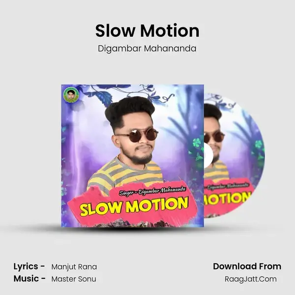 Slow Motion Song mp3 | Digambar Mahananda