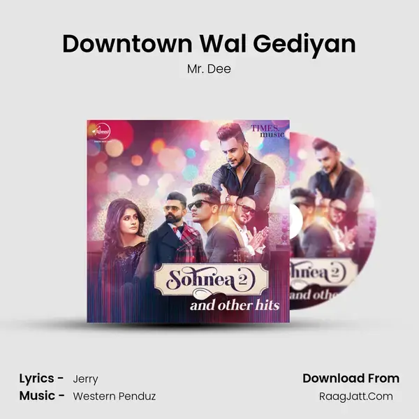 Downtown Wal Gediyan mp3 song