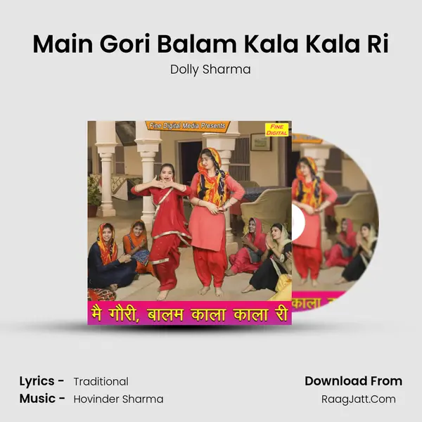 Main Gori Balam Kala Kala Ri - Dolly Sharma