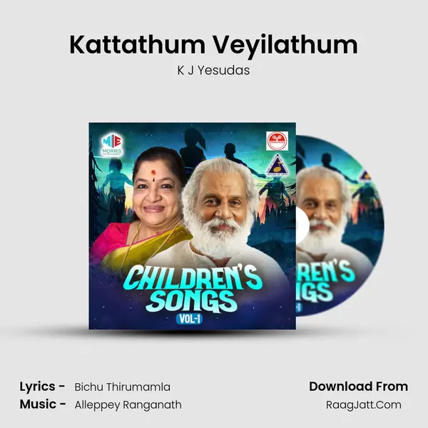 Kattathum Veyilathum Song mp3 | K J Yesudas