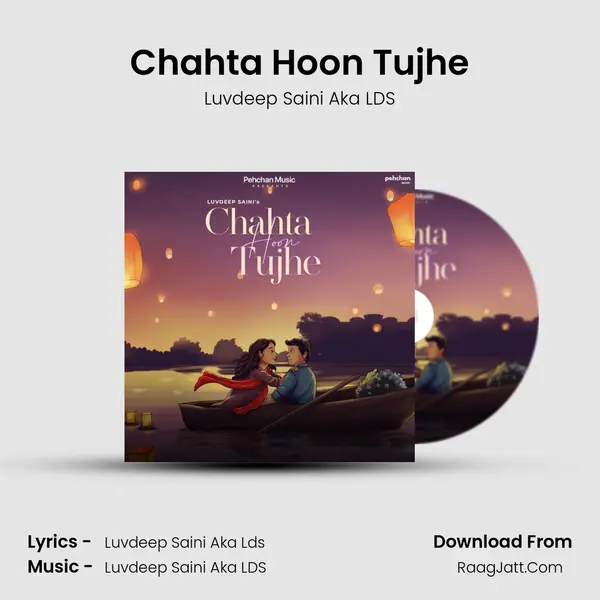 Chahta Hoon Tujhe mp3 song