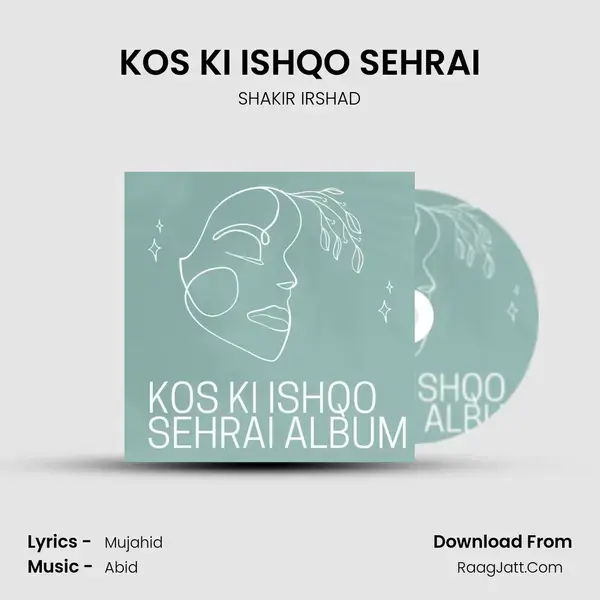 KOS KI ISHQO SEHRAI mp3 song