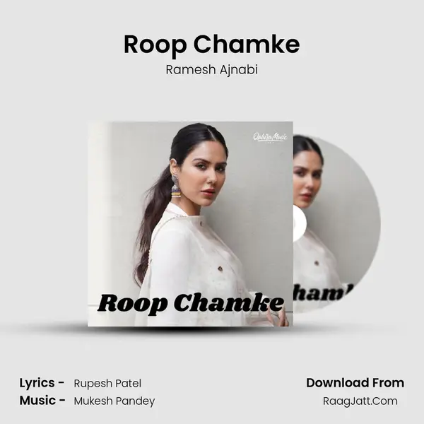 Roop Chamke Song mp3 | Ramesh Ajnabi