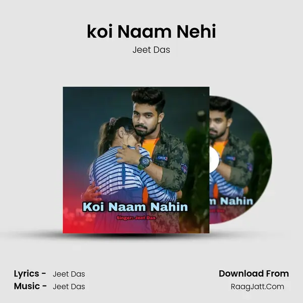 koi Naam Nehi mp3 song