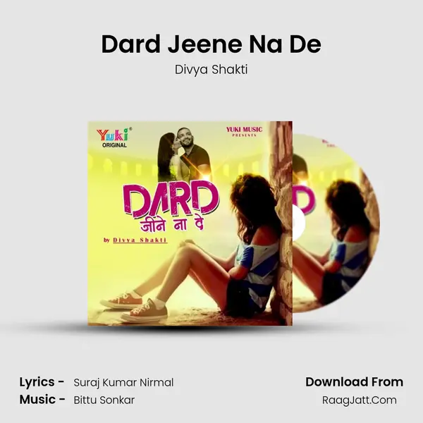 Dard Jeene Na De mp3 song