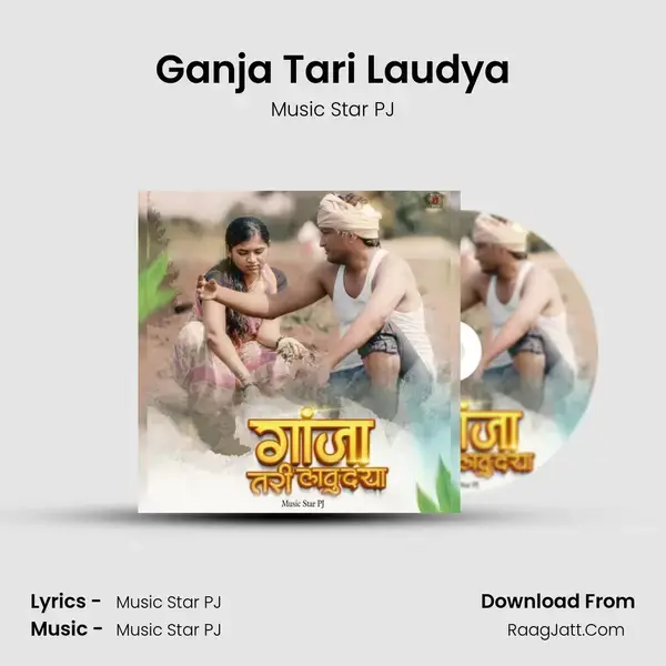 Ganja Tari Laudya mp3 song