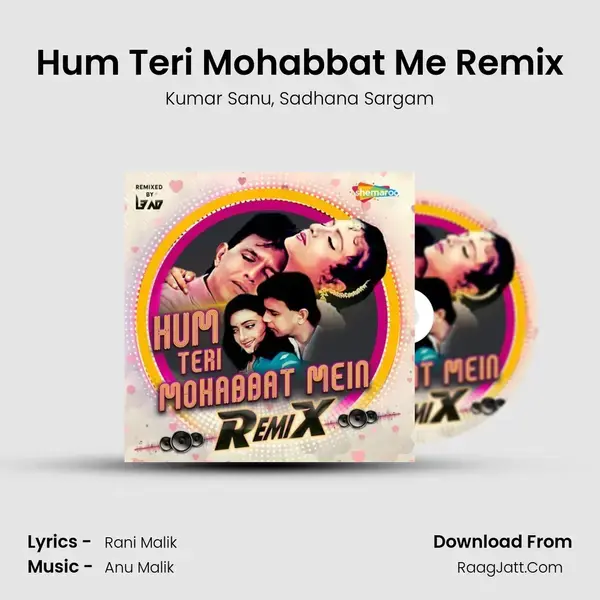 Hum Teri Mohabbat Me Remix mp3 song