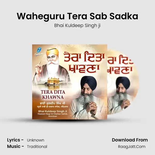 Waheguru Tera Sab Sadka mp3 song