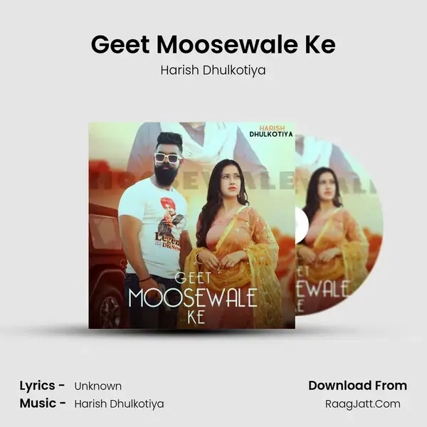 Geet Moosewale Ke mp3 song