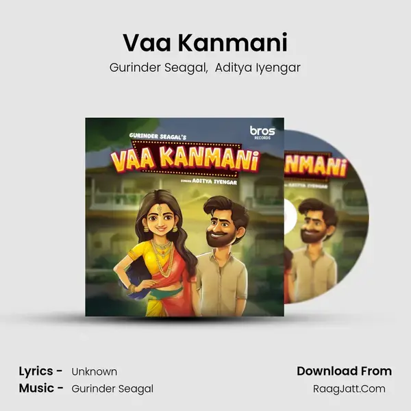 Vaa Kanmani - Gurinder Seagal