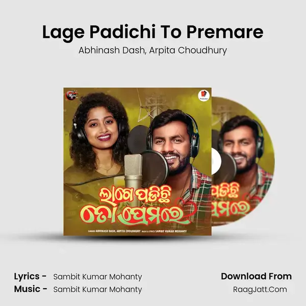 Lage Padichi To Premare - Abhinash Dash