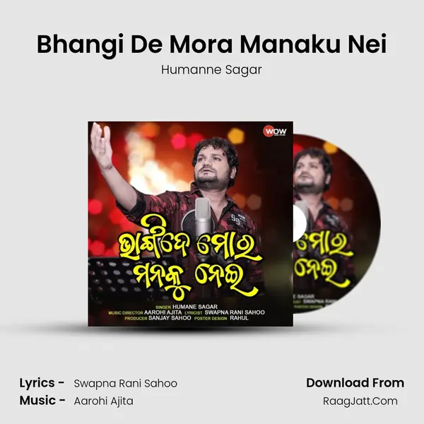 Bhangi De Mora Manaku Nei mp3 song