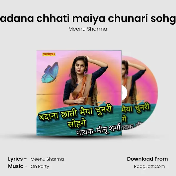 Badana chhati maiya chunari sohge mp3 song