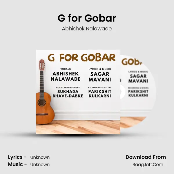 G for Gobar Song mp3 | Abhishek Nalawade