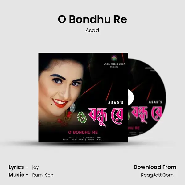 O Bondhu Re mp3 song