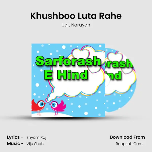 Khushboo Luta Rahe mp3 song