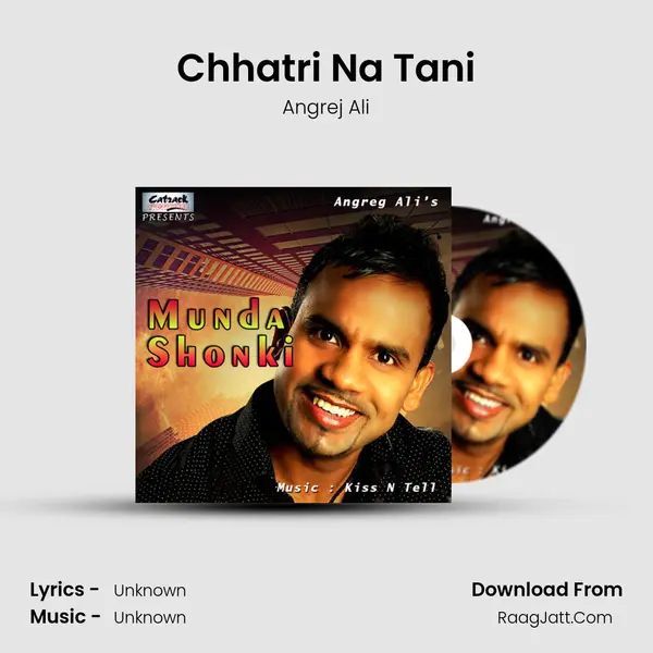 Chhatri Na Tani Song mp3 | Angrej Ali