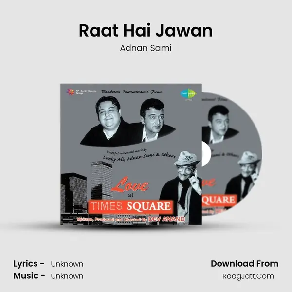 Raat Hai Jawan Song mp3 | Adnan Sami