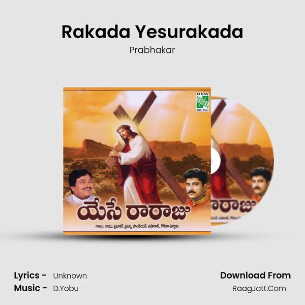 Rakada Yesurakada Song mp3 | Prabhakar