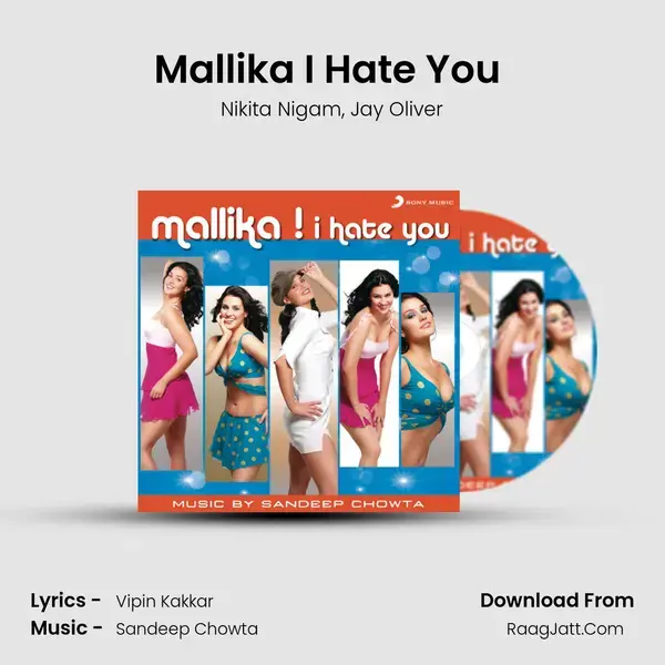 Mallika I Hate You (Lounge Mix) mp3 song