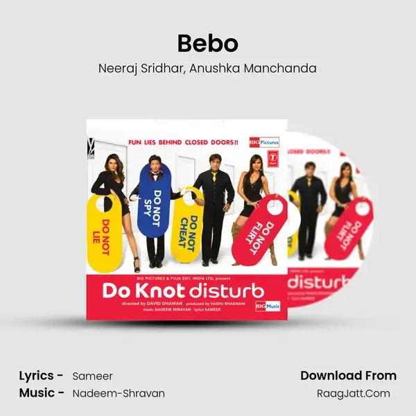 Bebo Song mp3 | Neeraj Sridhar