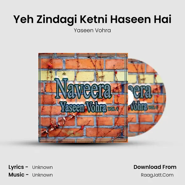 Yeh Zindagi Ketni Haseen Hai Song mp3 | Yaseen Vohra