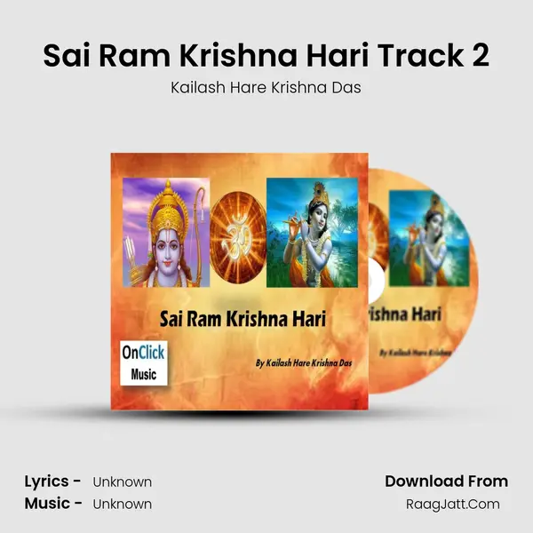 Sai Ram Krishna Hari Track 2 Song mp3 | Kailash Hare Krishna Das