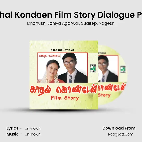 Kadhal Kondaen Film Story Dialogue Part 1 mp3 song