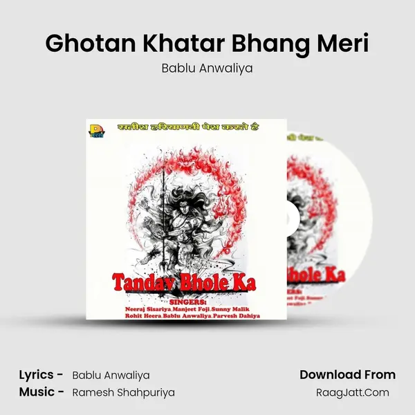 Ghotan Khatar Bhang Meri mp3 song