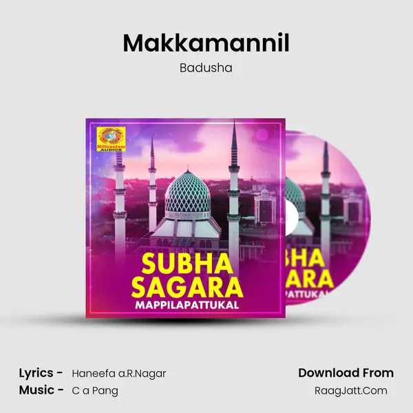 Makkamannil Song mp3 | Badusha