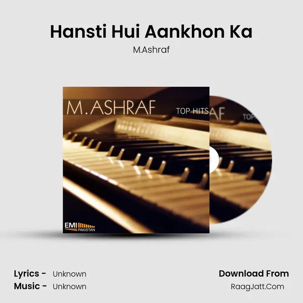 Hansti Hui Aankhon Ka Song mp3 | M.Ashraf