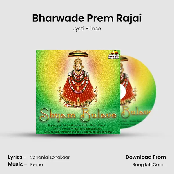 Bharwade Prem Rajai Song mp3 | Jyoti Prince