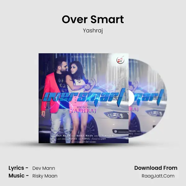 Over Smart Song mp3 | Yashraj