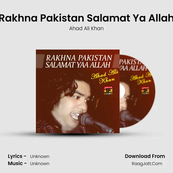 Rakhna Pakistan Salamat Ya Allah - Single - Ahad Ali Khan