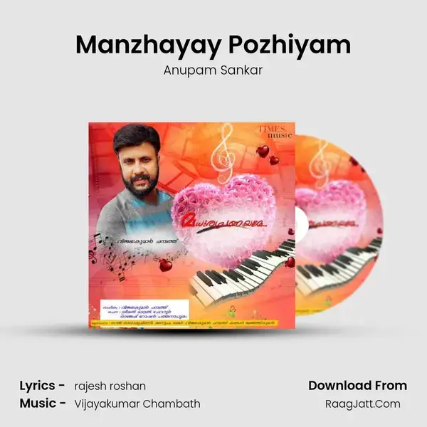 Manzhayay Pozhiyam Song mp3 | Anupam Sankar