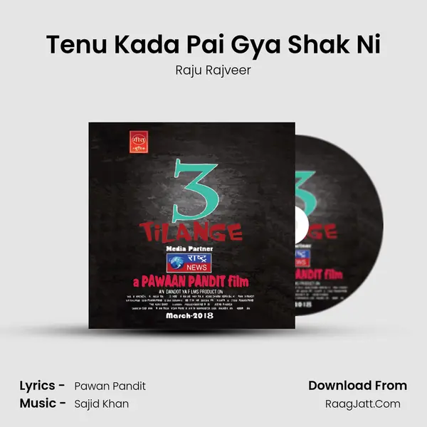 Tenu Kada Pai Gya Shak Ni mp3 song