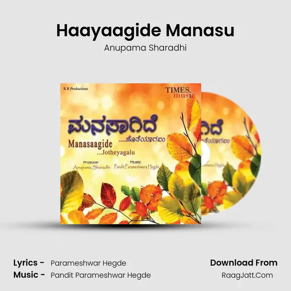 Haayaagide Manasu mp3 song