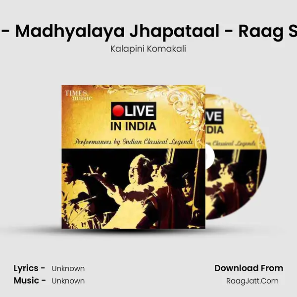 Kalana Parat Mohe - Madhyalaya Jhapataal - Raag Shukla Bilawal - Live mp3 song