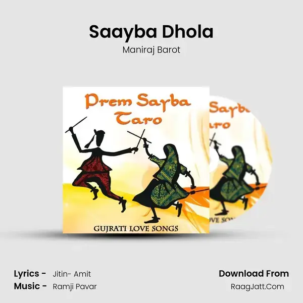 Saayba Dhola Song mp3 | Maniraj Barot