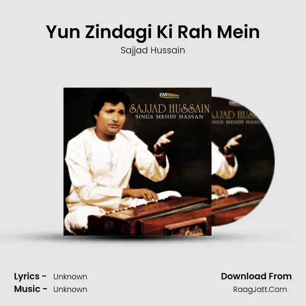 Yun Zindagi Ki Rah Mein Song mp3 | Sajjad Hussain