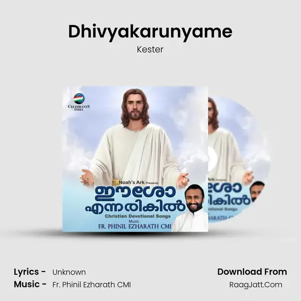 Dhivyakarunyame Song mp3 | Kester