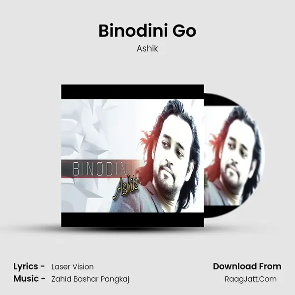 Binodini Go Song mp3 | Ashik