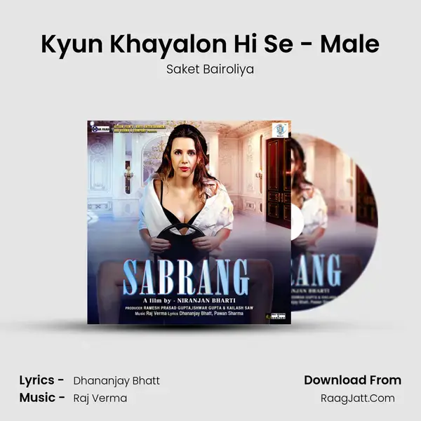 Kyun Khayalon Hi Se - Male Song mp3 | Saket Bairoliya