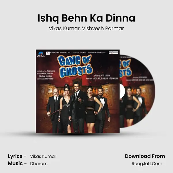 Ishq Behn Ka Dinna mp3 song